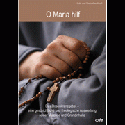 O Maria hilf - Rosenkranz