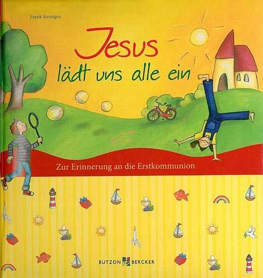 Jesus lädt uns alle ein - Erstkommunion