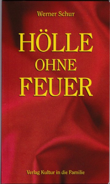 Hölle ohne Feuer