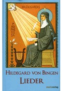 Heilige Hildegard von Bingen - Lieder