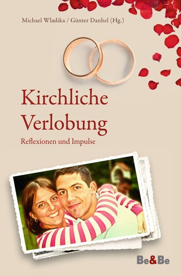 Kirchliche Verlobung Reflexionen und Impulse