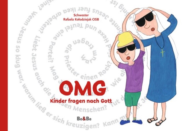 OMG Kinder fragen nach Gott