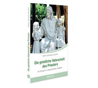 Die geistliche Vaterschaft des Priesters