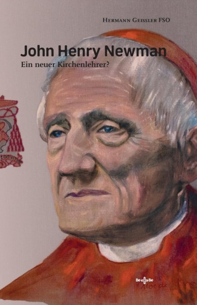 John Henry Newman Ein neuer Kirchenlehrer?