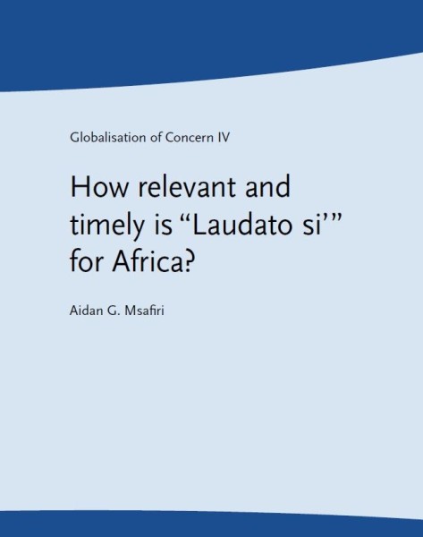 How relevant and timely is „Laudato si'“ for Africa?