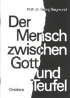 Mensch zwischen Gott und Teufel