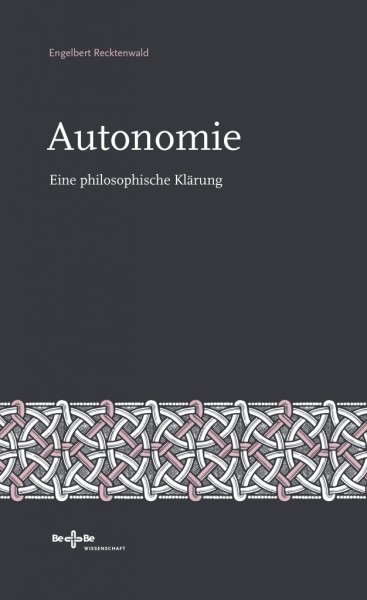Autonomie Eine philosophische Klärung