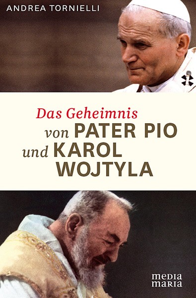 Das Geheimnis von Pater Pio und Karol Wojtyla