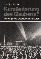 Kursänderung des Glaubens