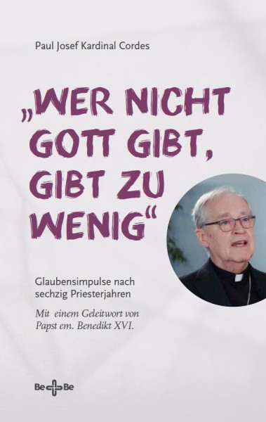 „Wer nicht Gott gibt, gibt zu wenig“ Glaubensimpulse nach sechzig Priesterjahren - Mit einem Geleitw