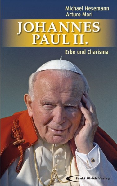Johannes Paul II. Erbe und Charisma