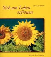 Sich am Leben erfreuen