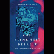 Von Blindheit befreit