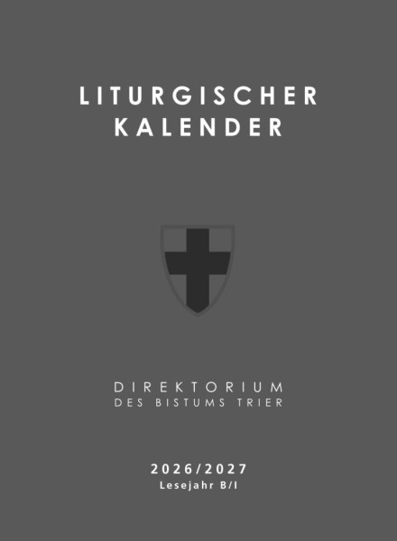 Liturgischer Kalender 2026/2027 – Lesejahr B / I Direktorium des Bistums Trier