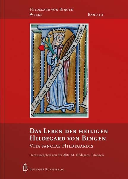 Das Leben der heiligen Hildegard von Bingen - Band 3