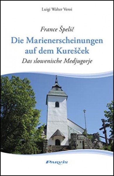 Die Marienerscheinungen auf dem Kurešček