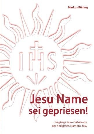 Jesu Name sei gepriesen