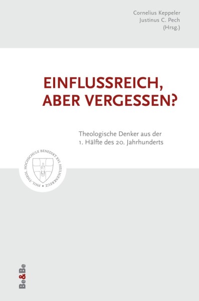 Einflussreich, aber vergessen? Theologische Denker aus der 1. Hälfte des 20. Jahrhunderts-Copy