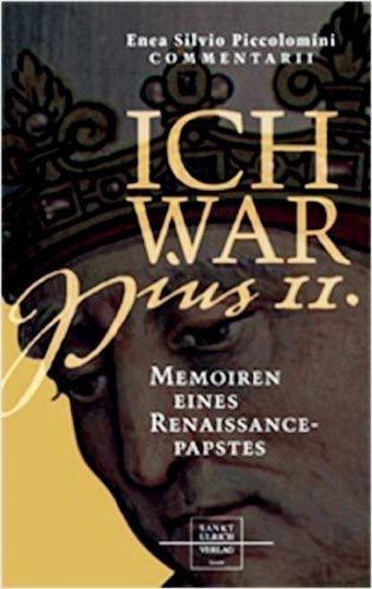 Ich war Pius II.