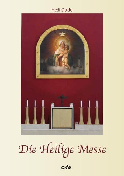 Die Heilige Messe