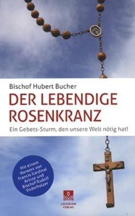 Der lebendige Rosenkranz