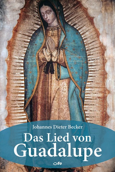 Das Lied von Guadalupe