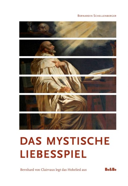 Das mystische Liebesspiel Bernhard von Clairvaux legt das Hohelied aus