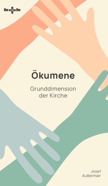 Ökumene Grunddimension der Kirche