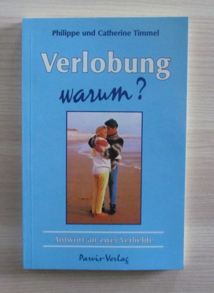 Verlobung - WARUM?