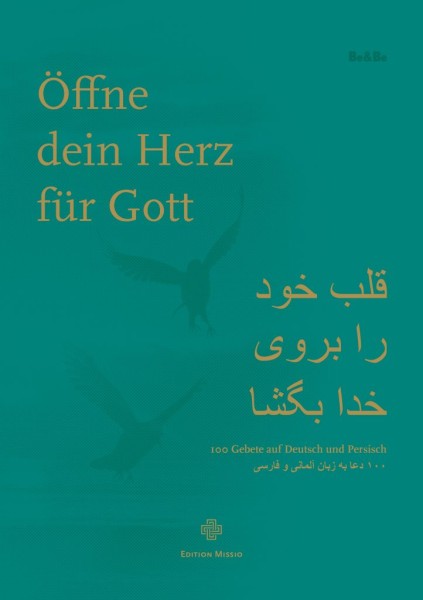 Öffne dein Herz für Gott 100 Gebete auf Deutsch und Persisch
