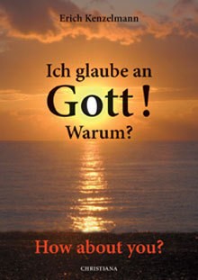 Ich glaube an Gott!